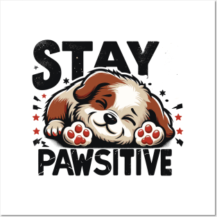 Stay Pawsitive Posters and Art